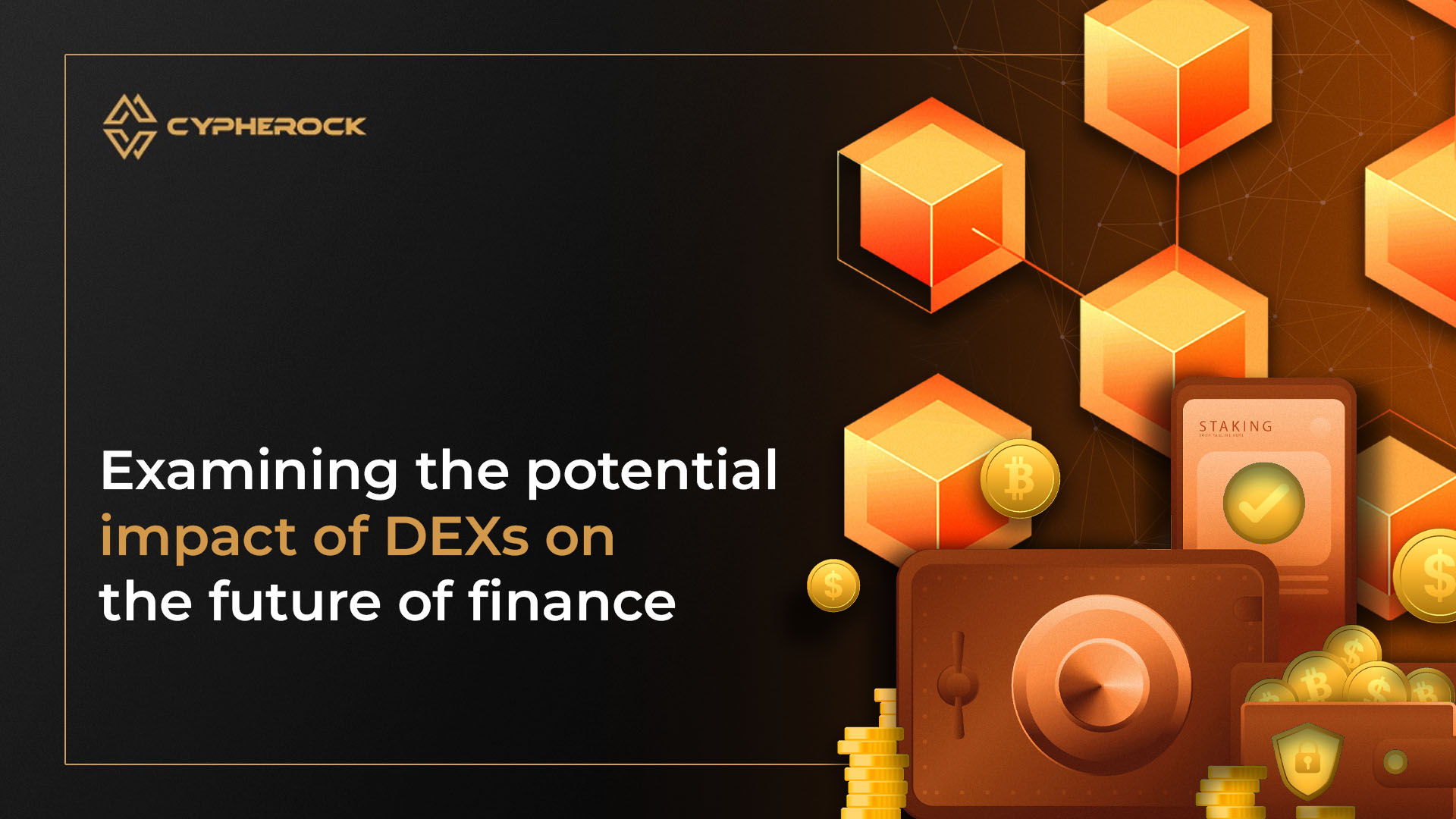 Hero image for Examining the Potential Impact of DEXs on the Future of Finance