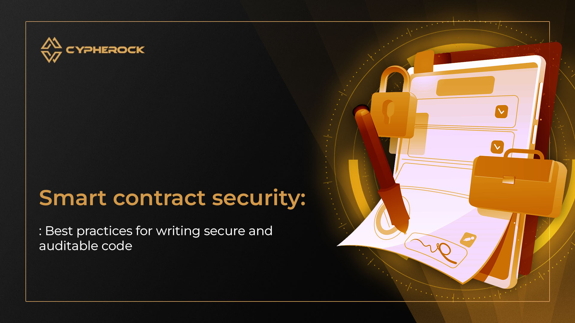 Hero image for Smart Contract Security: Best Practices for Writing Secure and Auditable Code